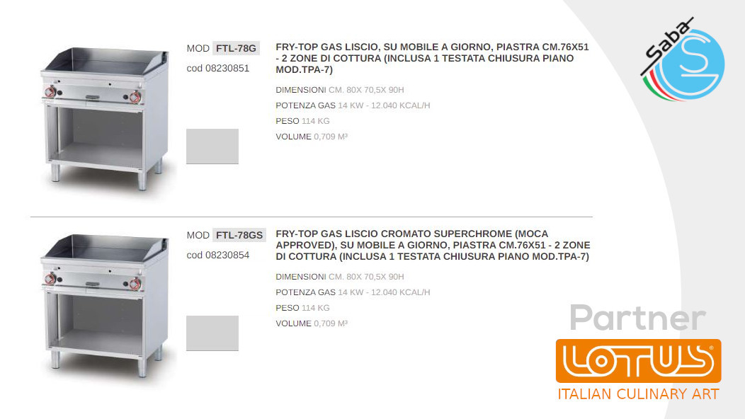 PRODOTTO/I: Fry-top a gas LINEA 70 SUPERLOTUS LOTUS