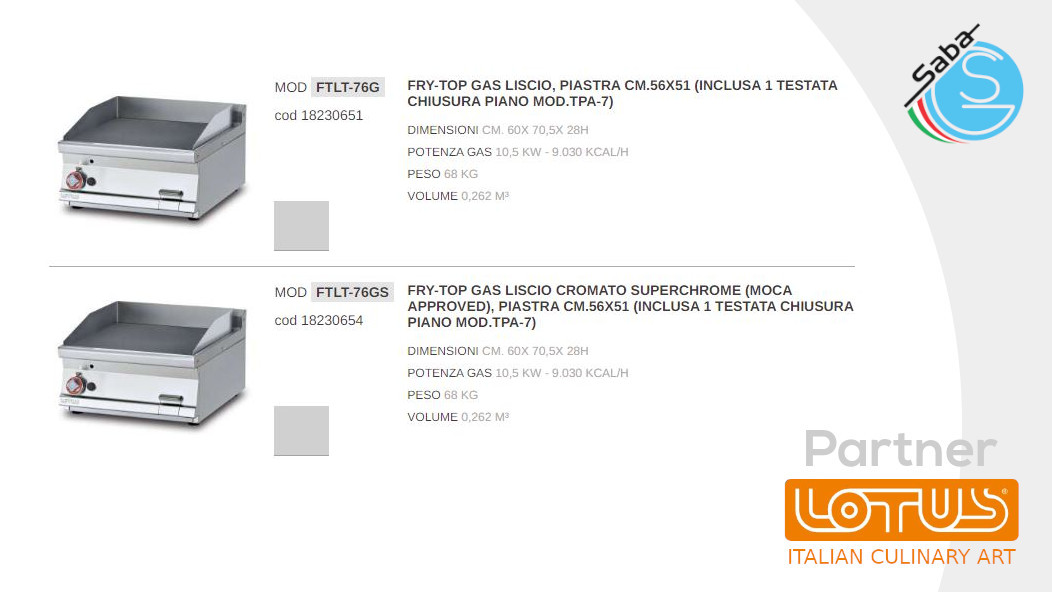 PRODOTTO/I: Fry-top a gas LINEA 70 SUPERLOTUS TOP LOTUS