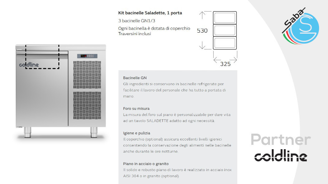 PRODOTTO/I: Tavolo Saladette GN 1 porta -2°+8°C h. 760 mm COLDLINE