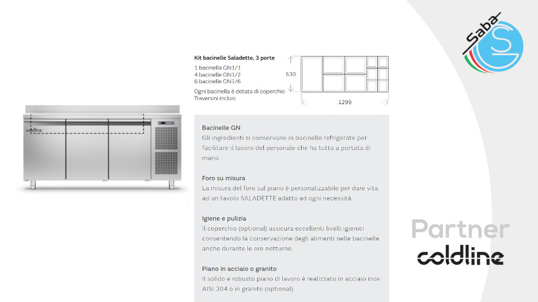 PRODOTTO/I: Tavolo Saladette GN 3 porte -2°+8°C h. 710 mm COLDLINE