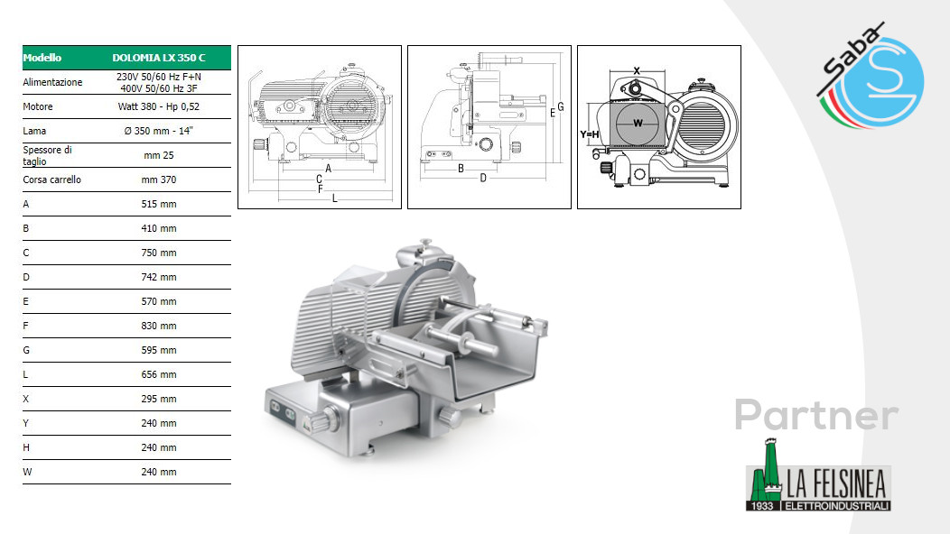 PRODOTTO/I: Affettacarne verticale Dolomia LX 350 C LA FELSINEA