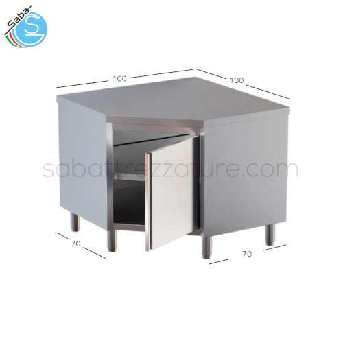 Tavolo armadiato in acciaio inox 18/10 AISI 304 ad angolo senza alzatina - 1 Porta battente - Dimensioni 100x100x85H cm - Sezione 70 cm - Peso 89 kg